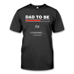 Men Short Sleeve T-Shirt 'Dad to be. Loading... Please wait!'