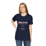 Mom To Be Loading Please Wait T-Shirt