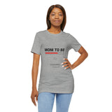 Mom To Be Loading Please Wait T-Shirt