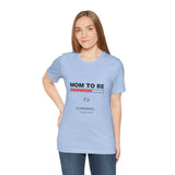 Mom To Be Loading Please Wait T-Shirt