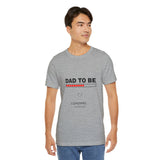 Dad To Be Loading Please Wait T-Shirt