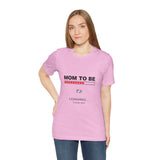 Mom To Be Loading Please Wait T-Shirt
