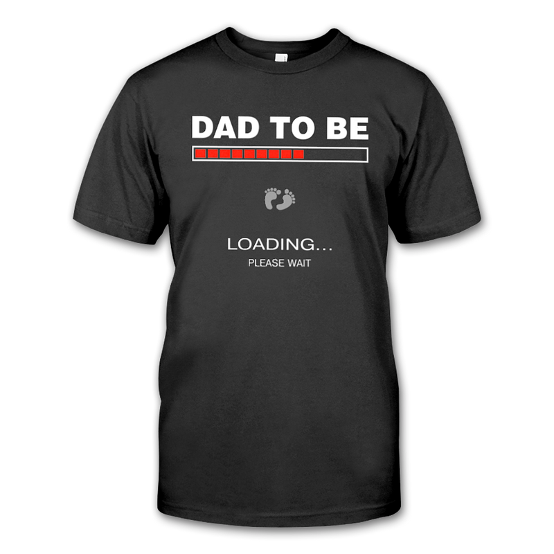 Men Short Sleeve T-Shirt 'Dad to be. Loading... Please wait!'